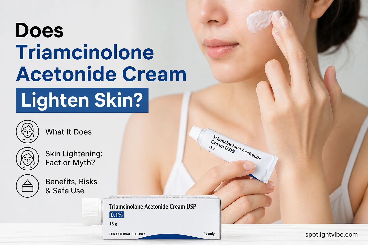 Does Triamcinolone Acetonide Cream Lighten Skin?